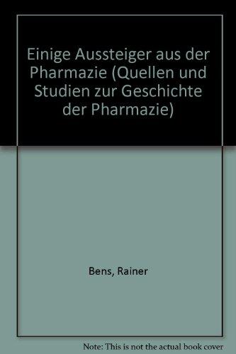 Einige Aussteiger aus der Pharmazie