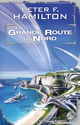 La grande route du Nord. Vol. 1