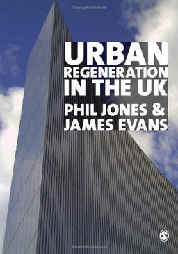 Urban Regeneration in the Uk: Theory and Practice