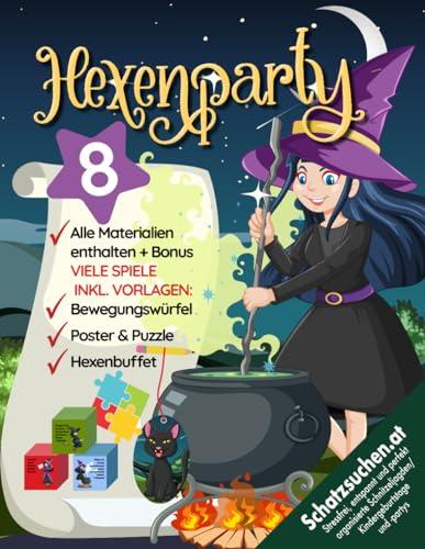 Hexen-Zauber Schatzsuche Kindergeburtstag (Halloween) ab 8 Jahren: Abenteuer, Schätze und eine vergessliche Hexe - ein magischer Hexengeburtstag/Hexenparty voller Überraschungen! (Bravo Schatzsuche)