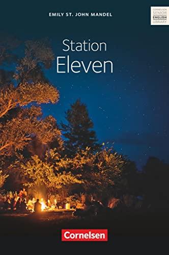 Cornelsen Senior English Library - Literatur - Ab 11. Schuljahr: Station Eleven - Textband mit Annotationen