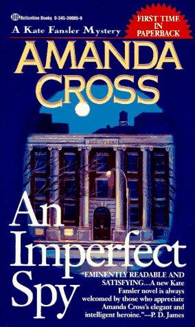 An Imperfect Spy (Kate Fansler Novels)