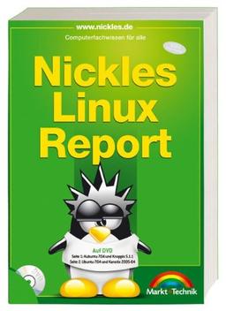 Nickles Linux Report - inkl. DVD (Sonstige Bücher M+T)