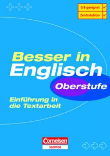 Besser in der Sekundarstufe II - Englisch: Einführung in die Textarbeit: Übungsbuch mit eingeheftetem Lösungsteil (24 S.)