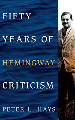 Fifty Years of Hemingway Criticism