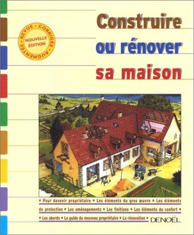 Construire ou rénover sa maison