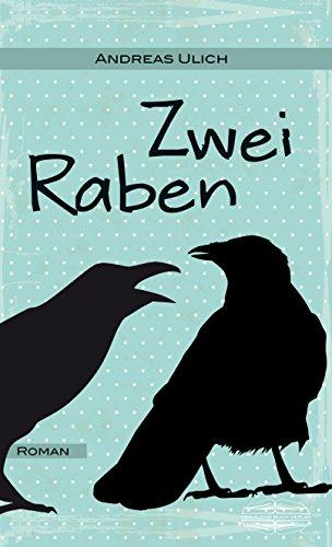 Zwei Raben: Roman