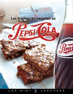 Les meilleures recettes au Pepsi-Cola