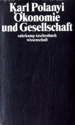 Ökonomie und Gesellschaft: Mit einer Einleitung von S.C. Humphreys. Übersetzt von Heinrich Jelinek (suhrkamp taschenbuch wissenschaft)