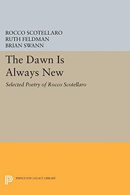 The Dawn is Always New – Selected Poetry of Rocco Scotellaro