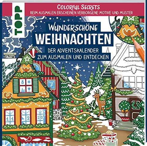 Colorful Secrets - Wunderschöne Weihnachten (Ausmalen auf Zauberpapier): Der Adventskalender zum Ausmalen und Entdecken. Beim Ausmalen erscheinen verborgene Motive und Muster