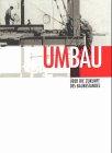 Umbau: Über die Zukunft des Baubestandes