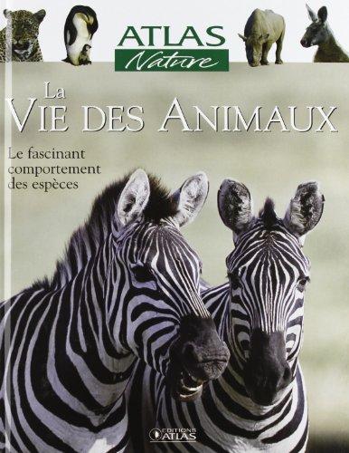 La vie des animaux : le fascinant comportement des espèces