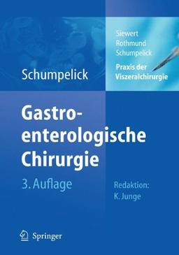 Praxis der Viszeralchirurgie: Gastroenterologische Chirurgie