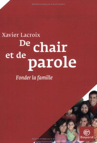 De chair et de parole : fonder la famille