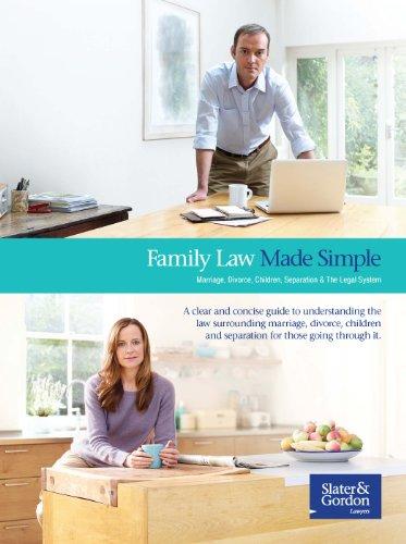 Family Law Made Simple: Marriage, Divorce, Children, Separation & the Legal System