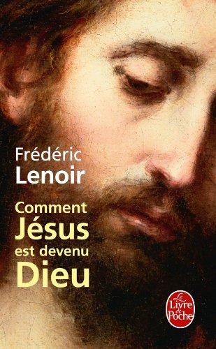 Comment Jésus est devenu Dieu