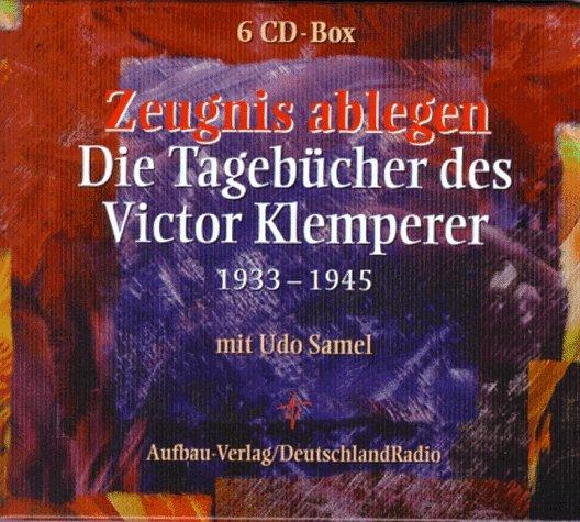 Zeugnis ablegen. Tagebücher 1933-1945