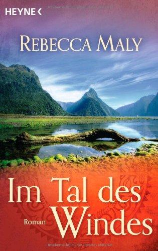 Im Tal des Windes: Roman