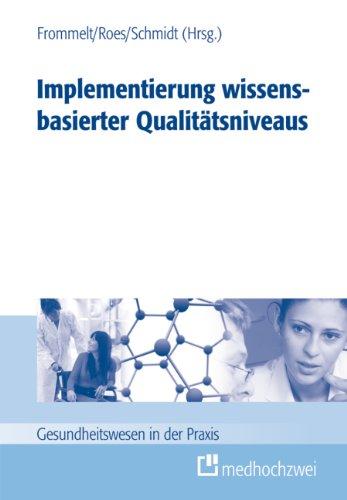 Implementierung wissensbasierter Qualitätsniveaus