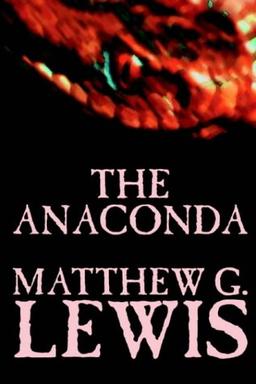 The Anaconda by Matthew G. Lewis, Fiction, Horror (Wildside Fantasy Classic)