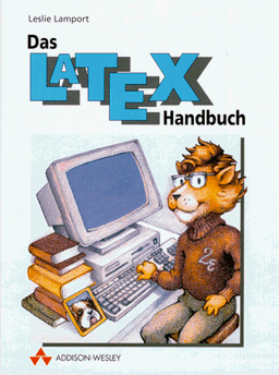 Das LaTeX-Handbuch . (Sonstige Bücher AW)