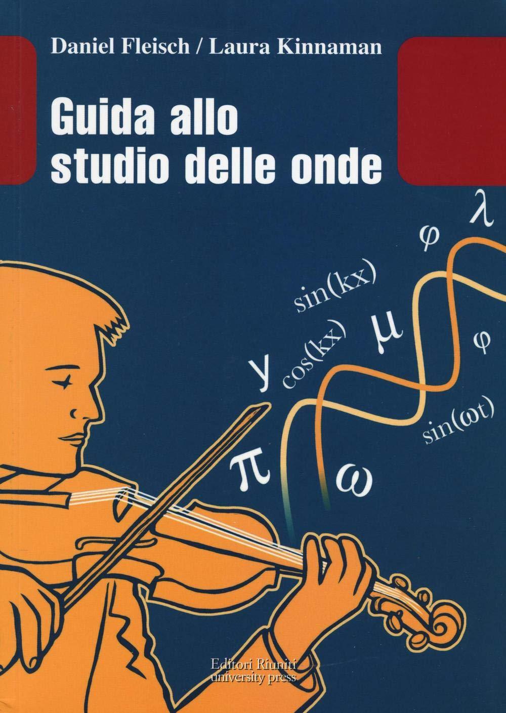 Guida allo studio delle onde. Con aggiornamento online