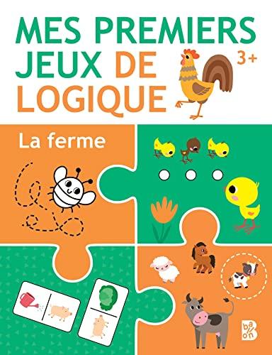 La ferme : mes premiers jeux de logique : 3+