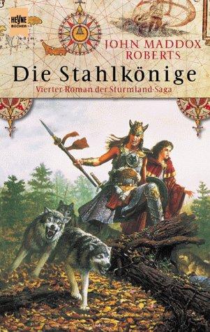 Sturmland- Saga 4. Die Stahlkönige.