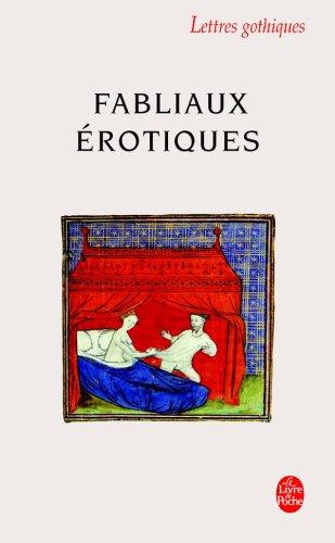 Fabliaux érotiques : textes de jongleurs des XIIe et XIIIe siècles