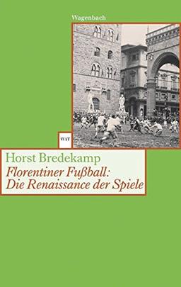 Florentiner Fußball: Die Renaissance der Spiele (WAT)