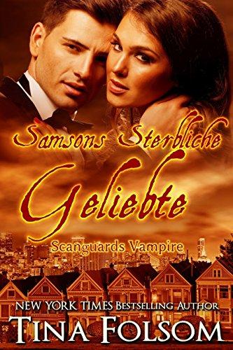 Samsons Sterbliche Geliebte (Scanguards Vampire - Buch 1)