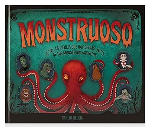 Monstruoso: La ciencia que hay detrás de tus monstruos favoritos (OCIO Y CONOCIMIENTOS - Ocio y conocimientos)