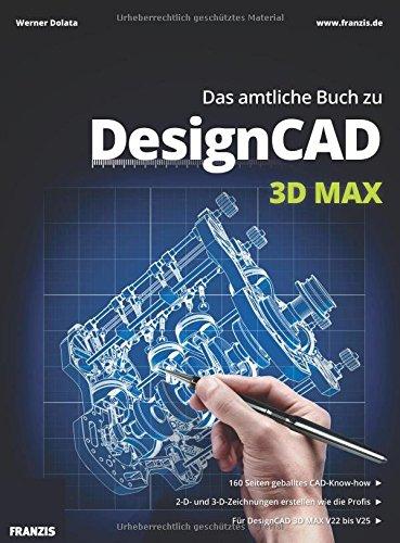 Das amtliche Buch zu DesignCAD 3D MAX