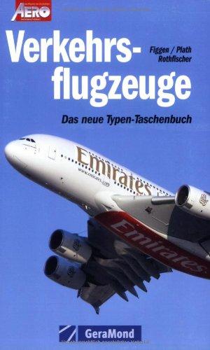 Taschenbuch Verkehrsflugzeuge. Das neue Typen-Taschenbuch