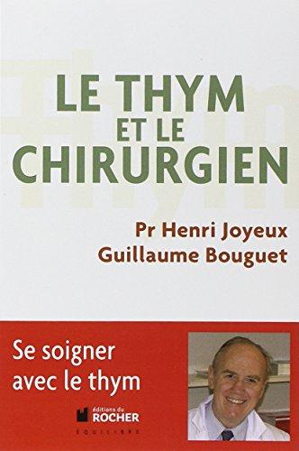 Le thym et le chirurgien : se soigner avec le thym