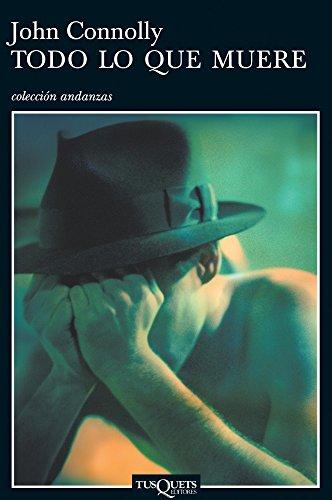 Todo lo que muere (Andanzas, Band 531)