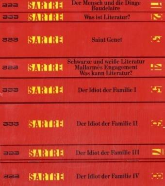 Gesammelte Werke. Schriften zur Literatur: Der Mensch und die Dinge. Baudelaire. Was ist Literatur? Saint Genet - Komödiant und Märtyrer. Schwarze und ... kann Literatur? Der Idiot der Familie I-IV.