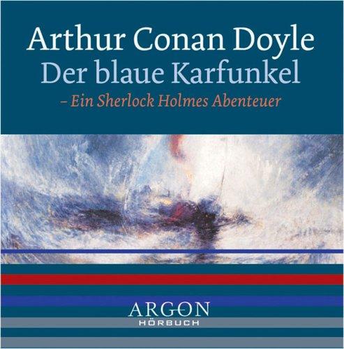 Der blaue Karfunkel. CD. . Ein Sherlock Holmes Abenteuer