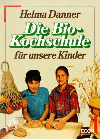 Die Bio - Kochschule für unsere Kinder