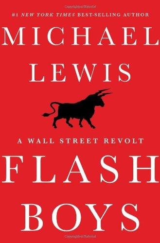 Flash Boys (A Wall Street Revolt)