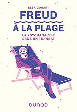 Freud à la plage : la psychanalyse dans un transat