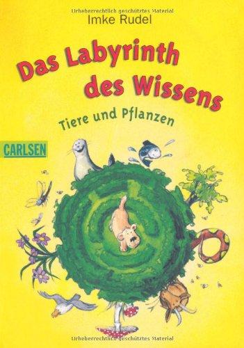 Labyrinth des Wissens: Das Labyrinth des Wissens - Tiere und Pflanzen