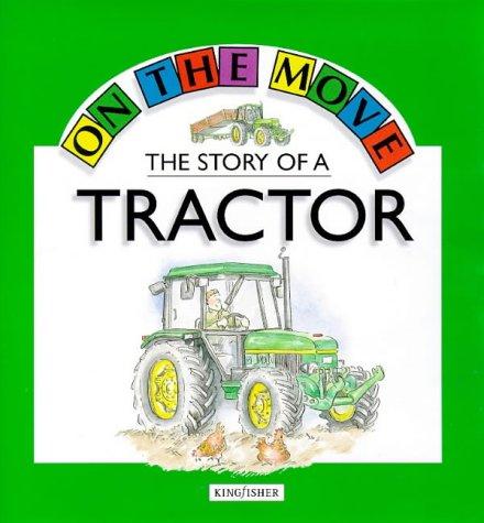 The Story of a Tractor (On the Move S.)