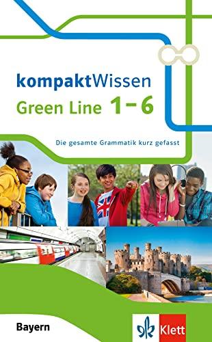 Green Line 1-6 Bayern kompaktWissen: Die gesamte Grammatik kurz gefasst (Green Line kompaktWissen)