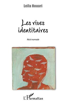 Les rives identitaires : récit nomade