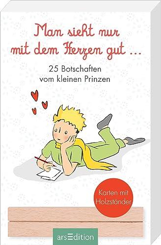 Man sieht nur mit dem Herzen gut. 25 Botschaften vom kleinen Prinzen: Karten mit Holzständer | Liebevolle Grußkarten, die glücklich machen