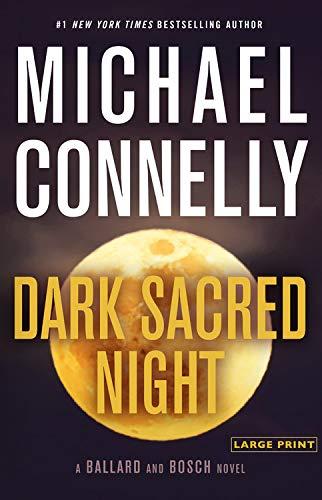 Dark Sacred Night (A Renée Ballard and Harry Bosch Novel)