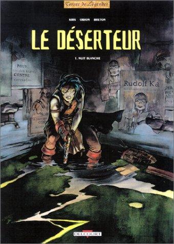 Le déserteur. Vol. 1. Nuit de chagrin