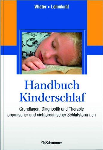 Handbuch des Kinderschlafs: Gundlagen, Diagnostik und Therapie